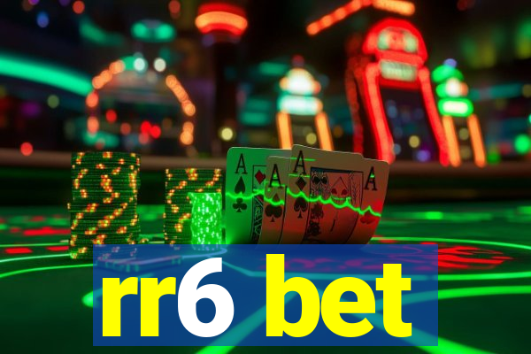 rr6 bet